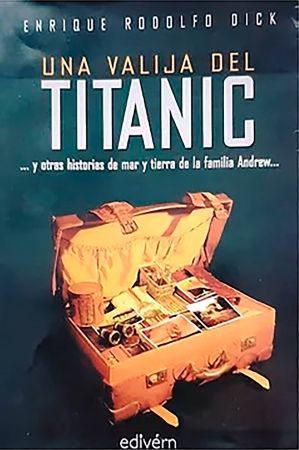 El cordobés Edgar Andrew, el argentino que murió en la tragedia del Titanic