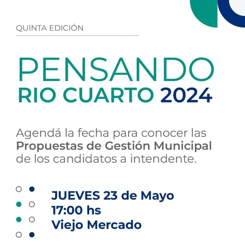 Fundación Río Cuarto 2030 invita a la quinta edición de Pensando Río Cuarto 2024