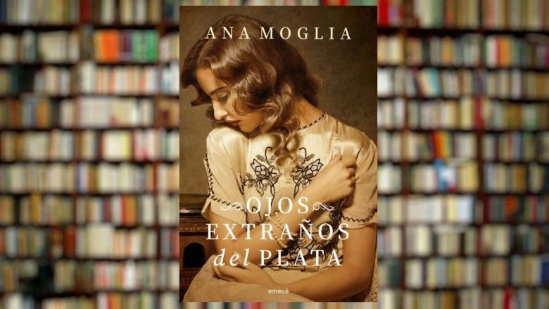 Ana Moglia y otro nuevo libro: "Ojos extraños del Plata"