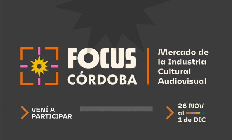 Focus Córdoba 2024: el mercado que impulsa la industria audiovisual